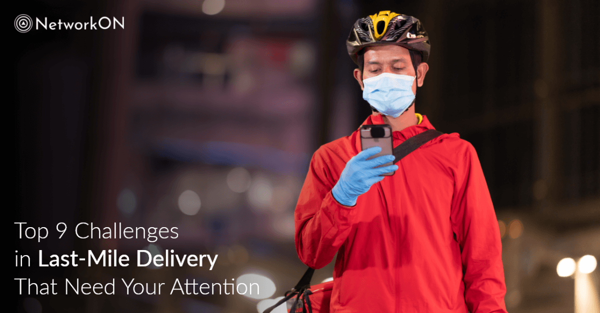 Challenges in Last Mile Delivery